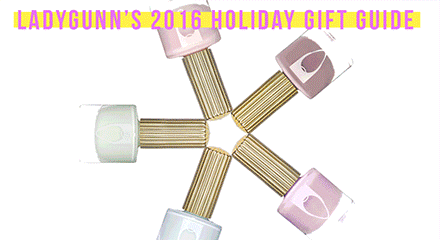 LADYGUNN’S 2016 HOLIDAY GIFT GUIDE